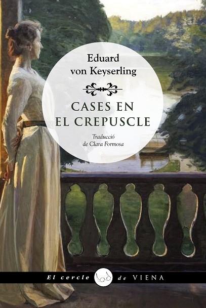 CASES EN CREPUSCLE | 9788418908736 | EDUARD VON KEYSERLING