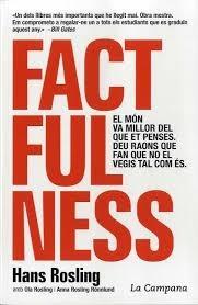 FACTFULNESS  EL MON VA MILLOR DEL QUE ET PENSES | 9788416863488 | HANS ROSLING