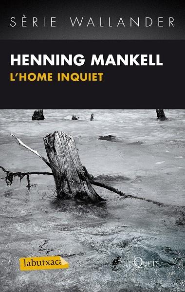 L'HOME INQUIET | 9788483836125 | HENNING MANKELL