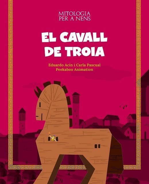 EL CAVALL DE TROIA | 9788413612508 | E. ACIN - C. PASCUAL