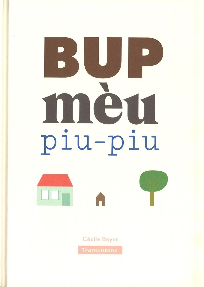 BUP MEU PIU-PIU | 9788416578375 | CECILE BOYER