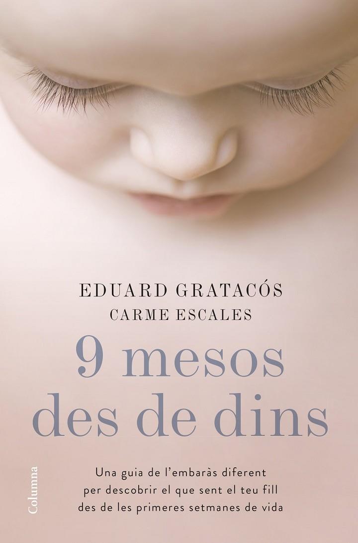 9 MESOS DES DE DINS | 9788466422673 | EDUARD GRATACOS / CARME ESCALES