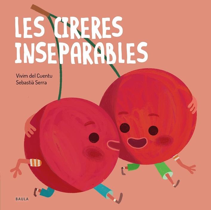 LES CIRERES INSEPARABLES | 9788447946570 | VIVIM DEL CUENRU / SEBASTIA SERRA