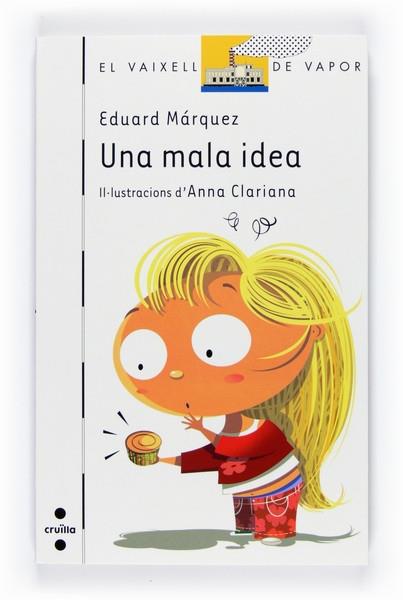 UNA MALA IDEA | 9788466120562 | EDUARD MÁRQUEZ