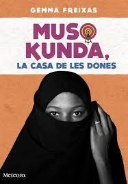 MUSO KUNDA, LA CASA DE LES DONES | 9788494654152 | GEMMA FREIXAS