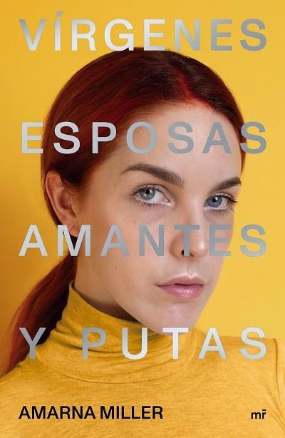 VIRGENES , ESPOSAS , AMANTES Y PUTAS | 9788427047648 | AMARNA MILLER