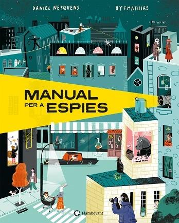 MANUAL PER A ESPIES | 9788418304422 | DANIEL NESQUENS / OYEMATHIAS