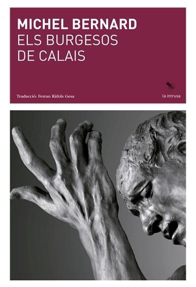 ELS BURGESOS DE CALAIS | 9788412760101 | MICHEL BERNARD