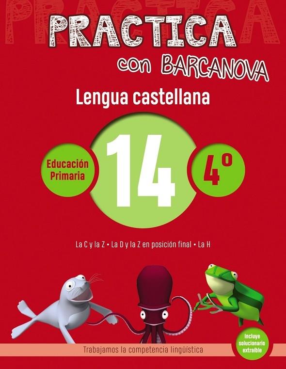 PRACTICA CON BARCANOVA LENGUA CASTELLANA 14 4º | 9788448945398