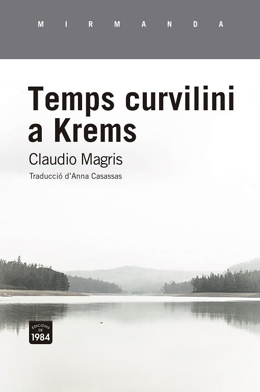 TEMPS CURVILINI A KREMS | 9788416987962 | CLAUDIO MAGRIS