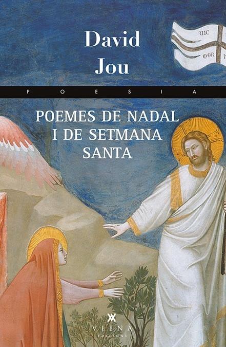 POEMES DE NADAL I DE SETMANA SANTA | 9788483307991 | DAVID JOU