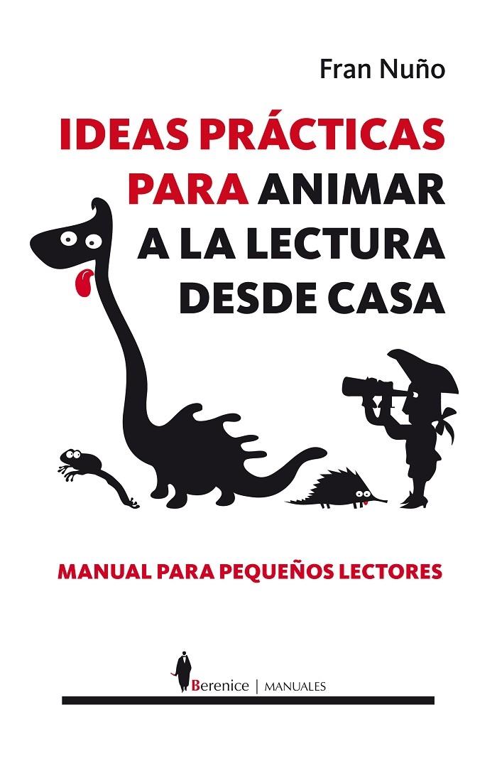 IDEAS PRACTICAS PARA ANIMAR LA LECTURA DESDE CASA | 9788415441243 | FRAN NUÑO