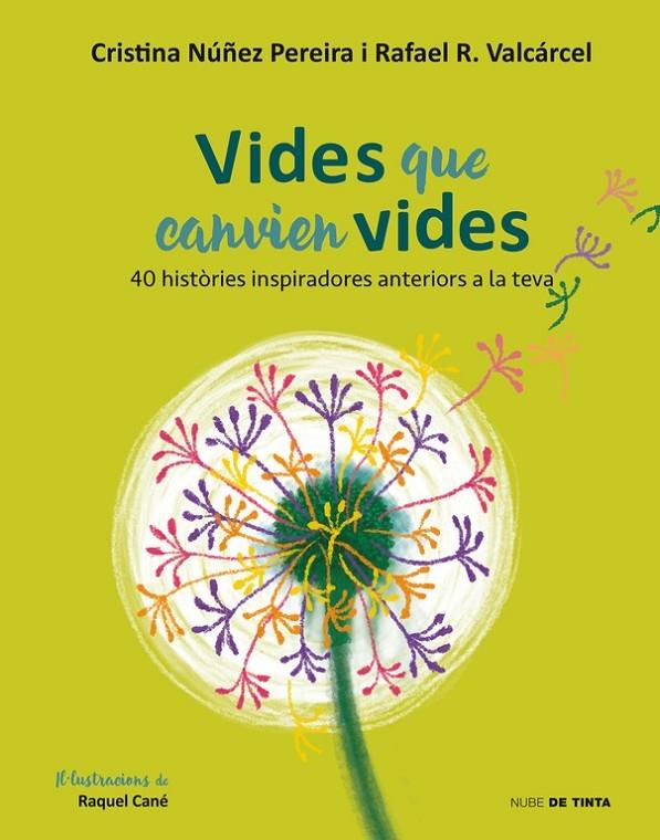 VIDES QUE CANVIEN VIDES | 9788416588855 | CRISTINA NUÑEZ PEREIRA / RAFAEL R. VALCARCEL