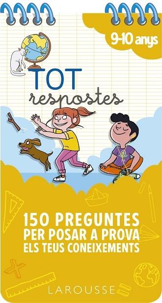 TOT RESPOSTES 9-10 ANYS  150 PREGUNTES PER POSAR A PROVA ELS | 9788417720865