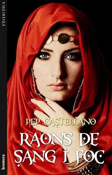 RAONS DE SANG I FOC | 9788498249064 | PEP CASTELLANO