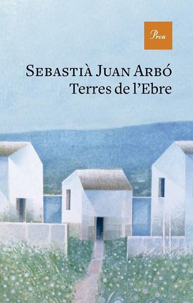 TERRES DE L'EBRE | 9788419657237 | SEBASTIA JUAN ARBO