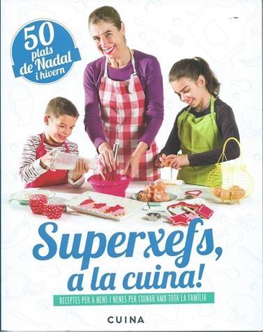 SUPERXEFS, A LA CUINA! | 9788460882473 | ADA PARELLADA