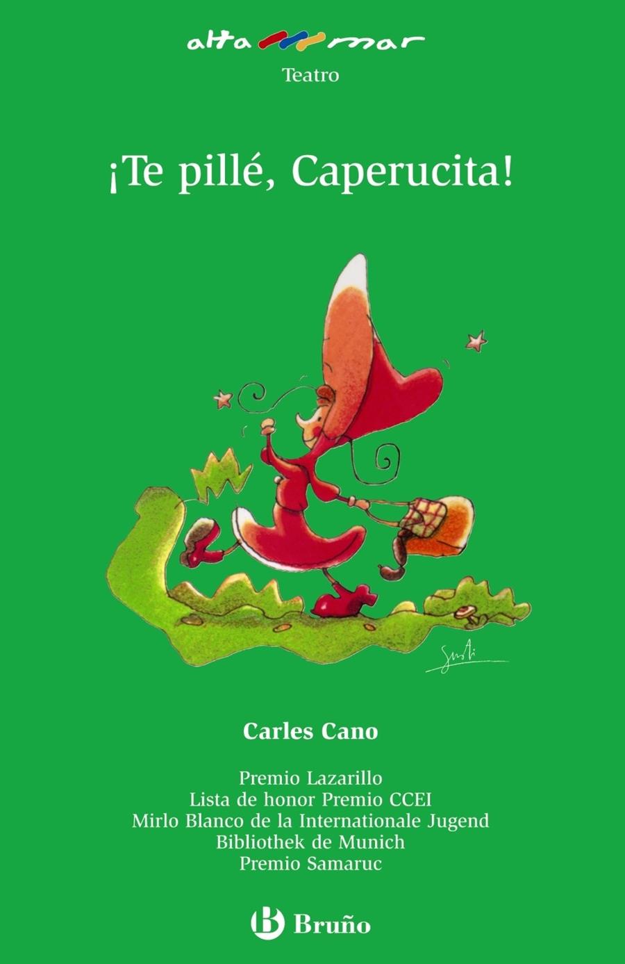 TE PILLE CAPERUCITA | 9788421652572 | CARLES CANO