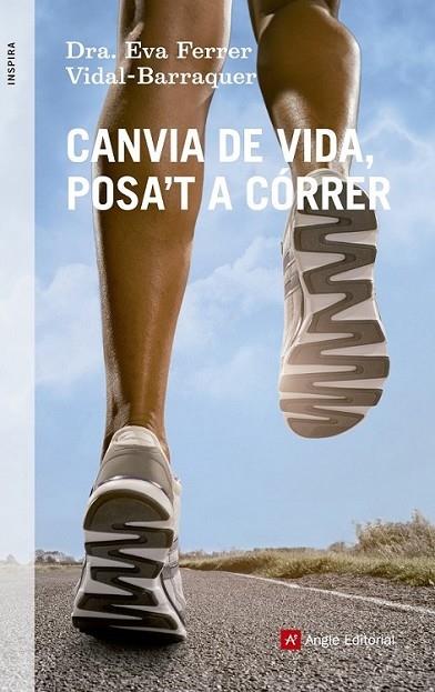 CANVIA DE VIDA, POSA'T A CORRER | 9788415695219 | DRS. EVA FERRER VIDAL - BARRAQUER