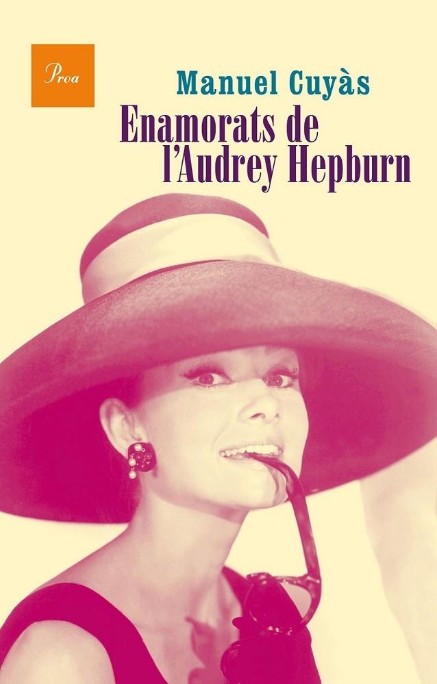 ENAMORATS DE L'AUDREY HEPBURN | 9788475885346 | MANUEL CUYAS