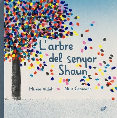 L'ARBRE DEL SENYOR SHAUN | 9788418702297 | MIREIA VIDAL / NEUS CAAMAÑO