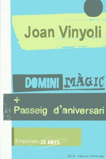 DOMINI MÀGIC. PASSEIG D'ANIVERSARI | 9788497874427 | JOAN VINYOLI