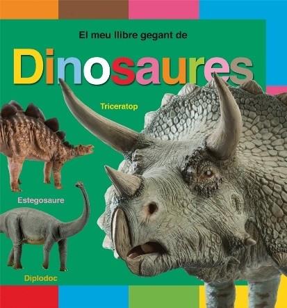 EL MEU LLIBRE GEGANT DE DINOSAURES | 9788479427450