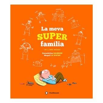 LA MEVA SUPER FAMILIA | 9788417749040 | GWENDOLINE RAISSON / MAGALI LE HUCHE