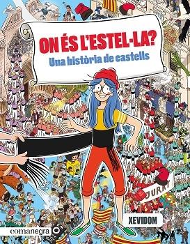 ON ES L'ESTEL·LA? UNA HISTORIA DE CASTELLS | 9788419590435 | XEVIDOM