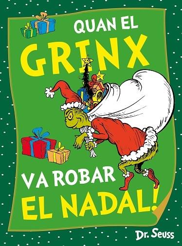 QUAN EL GRINX VA ROBAR EL NADAL! | 9788448867980 | DR. SEUSS