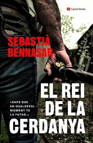 EL REI DE LA CERDANYA | 9788412147933 | SEBASTIA BENNASAR