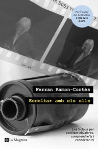 ESCOLTAR AMB ELS ULLS | 9788482649535 | FERRAN RAMON CORTES