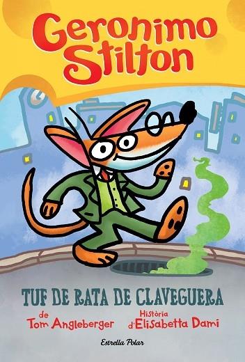 TUF DE RATA DE CLAVAGUERA | 9788418444272 | GERONIMO STILTON / TOM ANGLEBERGER / ELISABETTA DA