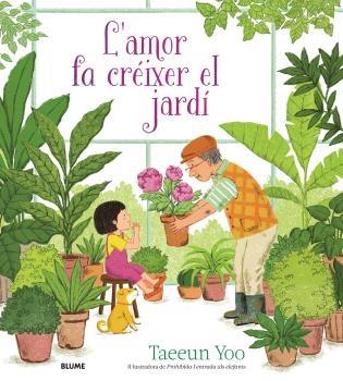 L'AMOR FA CREIXER EL JARDI | 9788419499974 | TAEEUN YOO