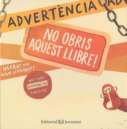 ADVERTENCIA NO OBRIS AQUEST LLIBRE | 9788426140395 | ADAM LEHRHAUPT