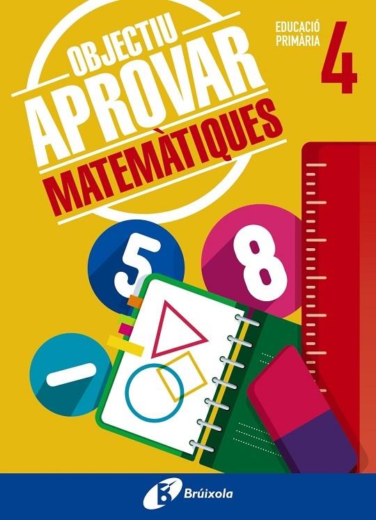 OBJECTIU APROVAR MATEMATIQUES 4 PRIMARIA | 9788499062082