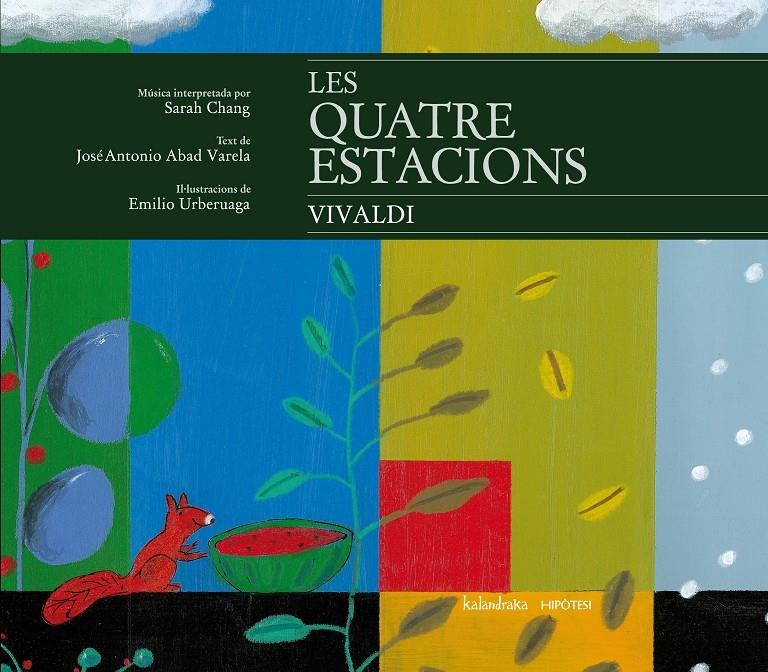 LES QUATRE ESTACIONS  VIVALDI | 9788415170143 | SARAH CHANG - JOSE ANTONIO ABAD VARELA - E. URBERU