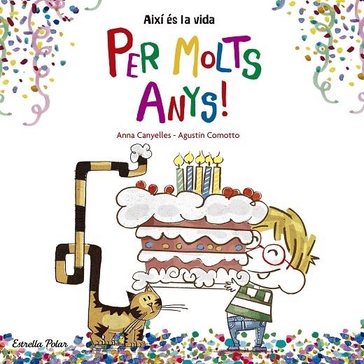 PER MOLTS D'ANYS | 9788416522736 | ANNA CANYELLES - AGUSTIN COMOTTO