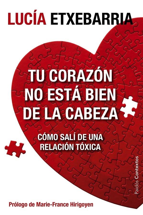 TU CORAZON NO ESTA BIEN DE LA CABEZA | 9788449329197 | LUCIA ETXEBARRIA