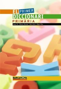 EL PRIMER DICCIONARI. PRIMÀRIA | 9788448920722 | AAVV