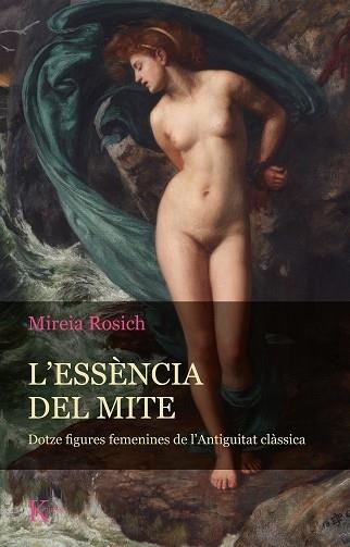 L'ESSENCIA DEL MITE | 9788411210058 | MIREIA ROSICH