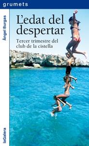 L'EDAT DEL DESPERTAR | 9788424637217 | ANGEL BURGAS