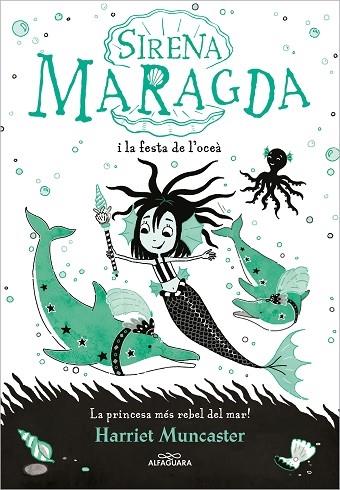 SIRENA MARAGDA I LA FESTA DE L'OCEA | 9788420460055 | HARRIET MUNCASTER