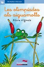 LES OLIMPÍADES ALS AIGUAMOLLS (LLETRA LLIDAGA) | 9788489625068 | SILVIA VIGNALE