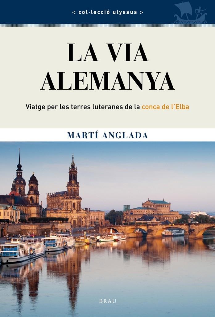 LA VIA ALEMANYA | 9788415885047 | MARTI ANGLADA