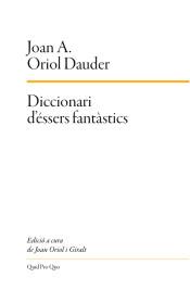 DICCIONARI D'ESSERS FANTASTICS | 9788417410124 | JOA A. DAUDER