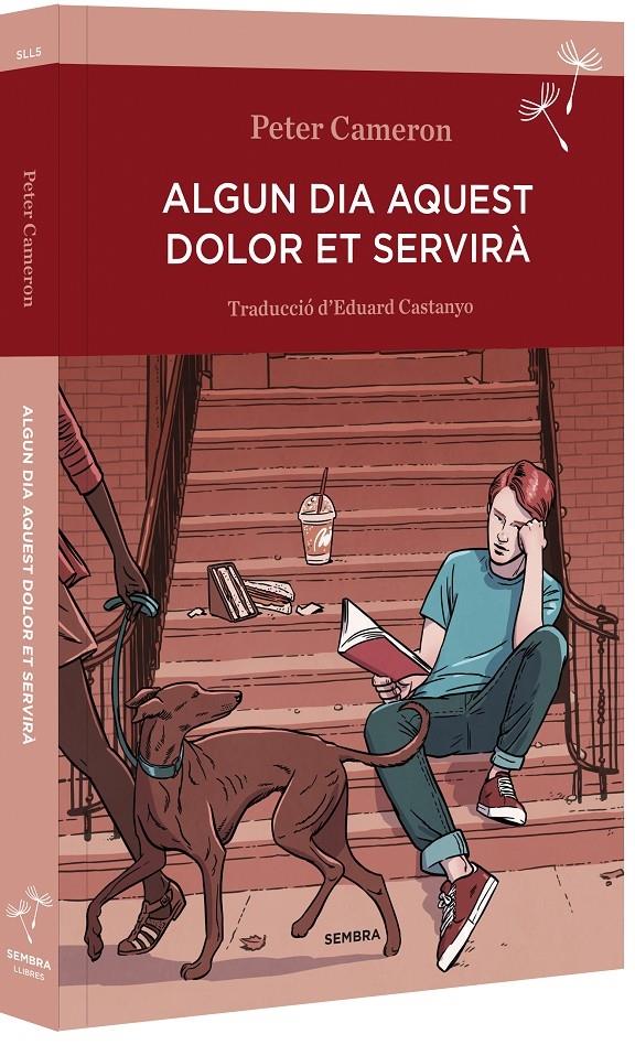 ALGUN DIA AQUEST DOLOR ET SERVIRA | 9788494235047 | PETER CAMERON