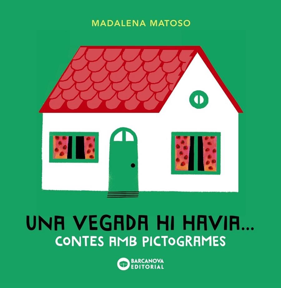 UNA VEGADA HI HAVIA... CONTES AMB PICTOGRAMES | 9788448946623 | MADALENA MATODO