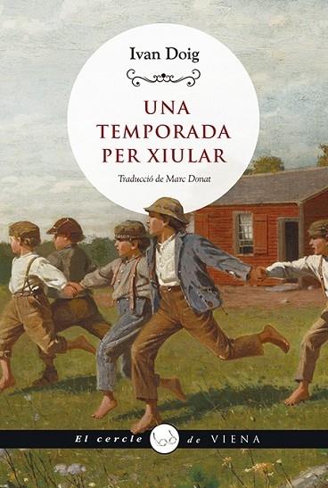 UNA TEMPORADA PER XIULAR | 9788419474049 | IVAN DOIG