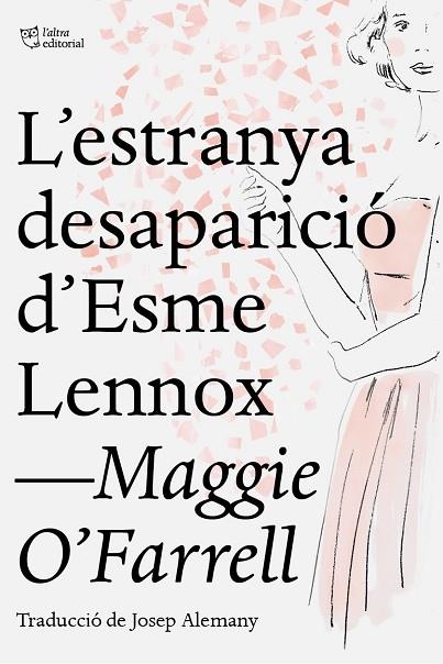 L'ESTRANYA DESAPARICIO D'ESME LENNOX | 9788412209709 | MAGGIE O'FARRELL